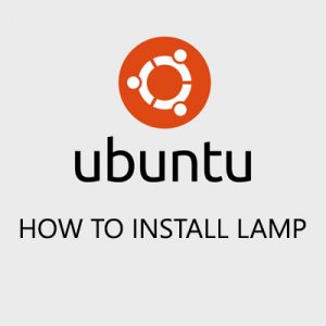 How to Install Lamp on Ubuntu