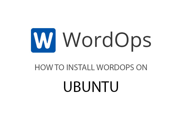 How to install wordops on ubuntu