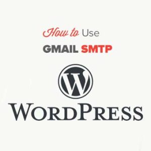 How to use SMTP Gmail on WordPress