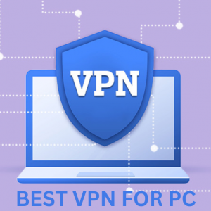 Best VPN for PC